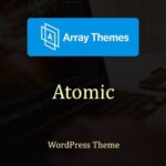 Array Themes Atomic WordPress Theme - Download $4.49