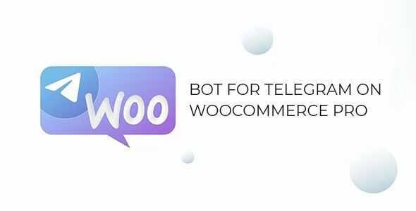 Bot for Telegram on WooCommerce PRO GPL v1.1.2
