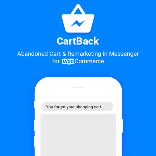 CartBack - WooCommerce Abandoned Cart & Remarketing in Facebook Messenger - Download $4.49