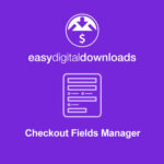 Easy Digital Downloads Checkout Fields Manager - Download $4.49