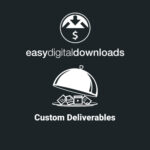 Easy Digital Downloads Custom Deliverables - Download $4.49