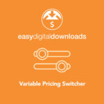 Easy Digital Downloads Variable Pricing Switcher - Download $4.49