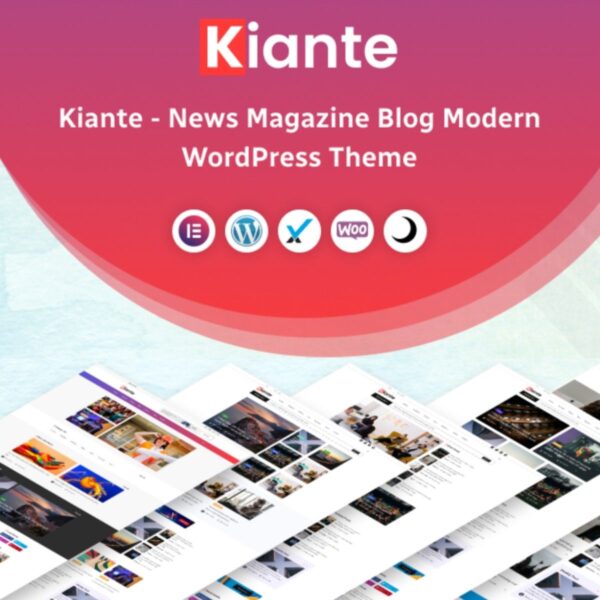 Kiante - Newspaper & Magazine Elementor WordPress Theme Multipurpose $4.49