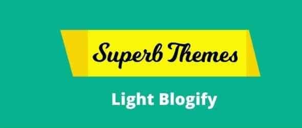 Light Blogify Theme GPL v121.5 -Superb Themes