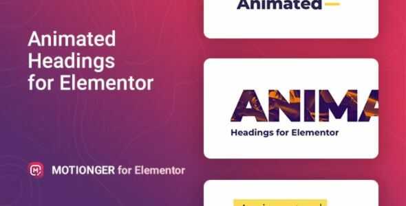 Motionger GPL v2.0.4 – Animated Heading for Elementor Motionger GPL v2.0.4 – Animated Heading for Elementor