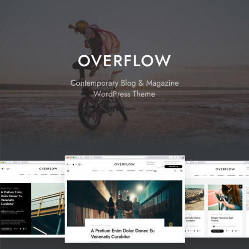 Overflow - Contemporary Blog & Magazine WordPress Theme - Download $4.49
