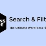 Search & Filter Pro v3.1.8 – The Ultimate WordPress Filter Plugin