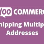 WooCommerce Shipping Multiple Addresses GPL v4.3.2
