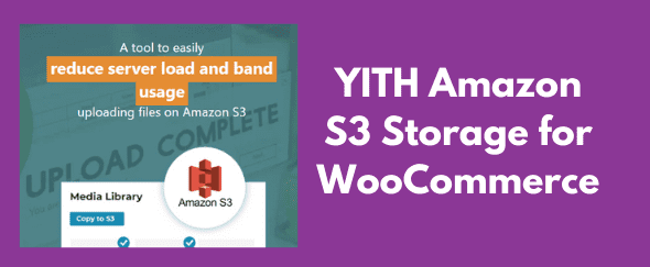 YITH Amazon S3 Storage for WooCommerce v1.9.0 Premium GPL