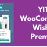 YITH WooCommerce Wishlist Premium GPL v4.10.1